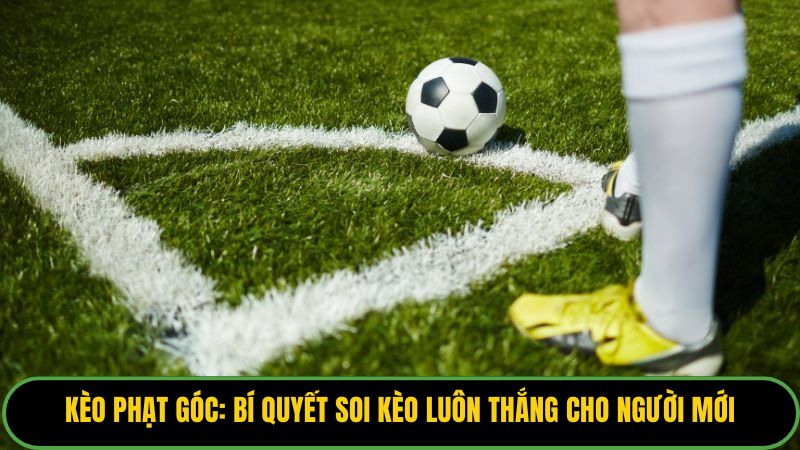 Kèo Phạt Góc